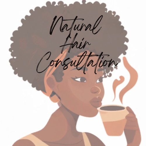 NATURAL HAIR CONSULTATION