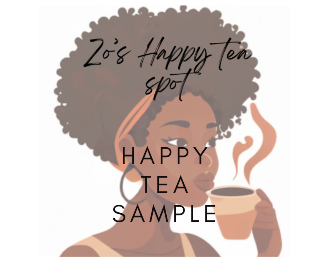 ZO'S HAPPY TEA SAMPLE